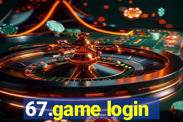 67.game login